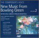 The Voice of the Composer: New Music from Bowling Green, Vol. 2